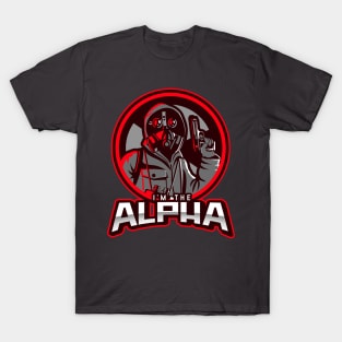 I'm The Alpha (6) T-Shirt